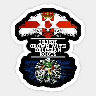 Northern Irish Grown With Belizean Roots - Gift for Belizean With Roots From Belize Sticker